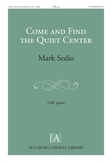 Come and Find the Quiet Center SAB choral sheet music cover